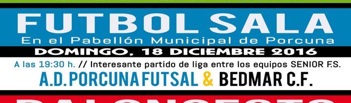 FÚTBOL SALA: A.D. Porcuna Futsal – Bedmar C.F