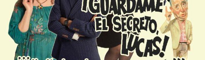 TEATRO: ¿Guárdame el secreto, Lucas!