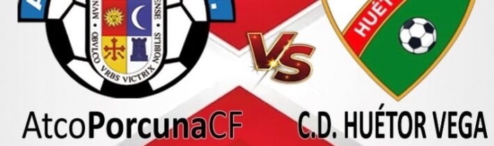 FÚTBOL: Atco. Porcuna – C.D. Huétor Vega